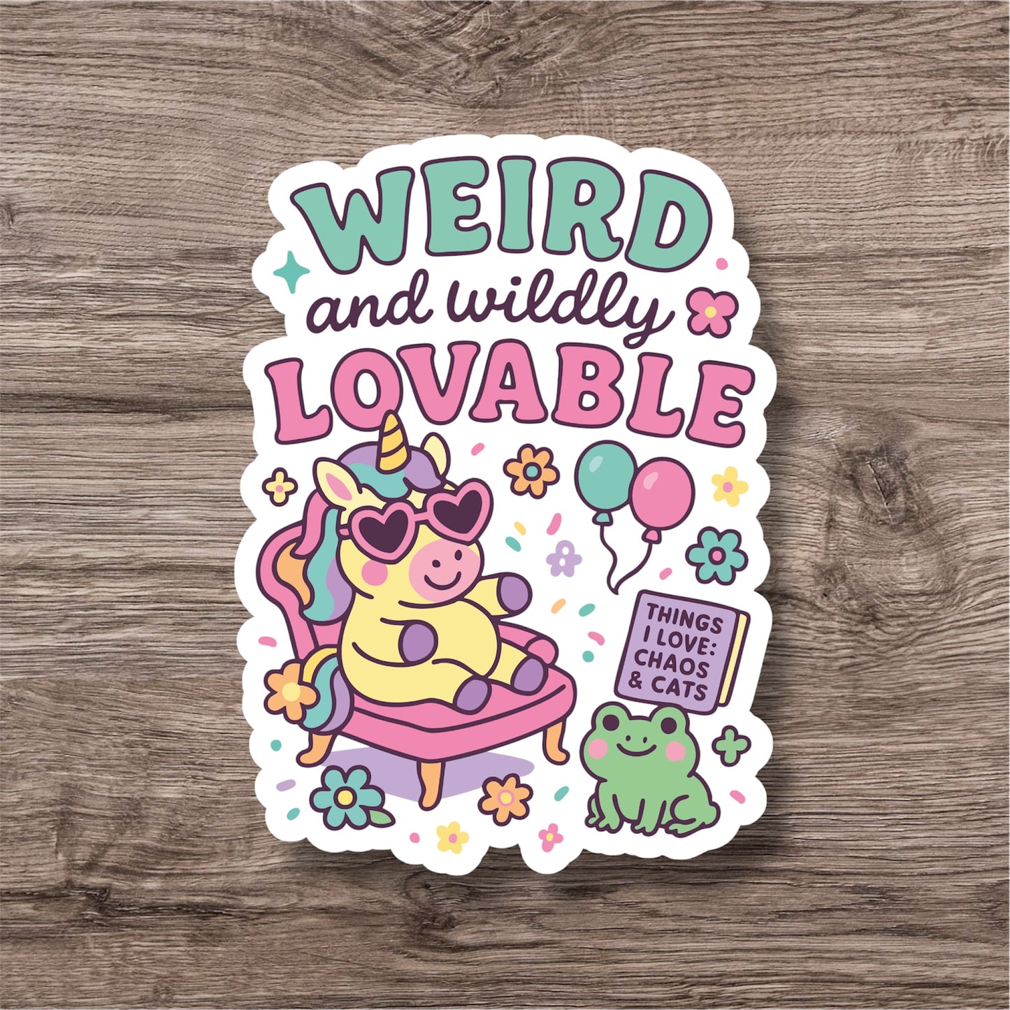 "Weird and wildly lovable” – Quirky Neurodiversity sticker for ADHD & Autistic brains