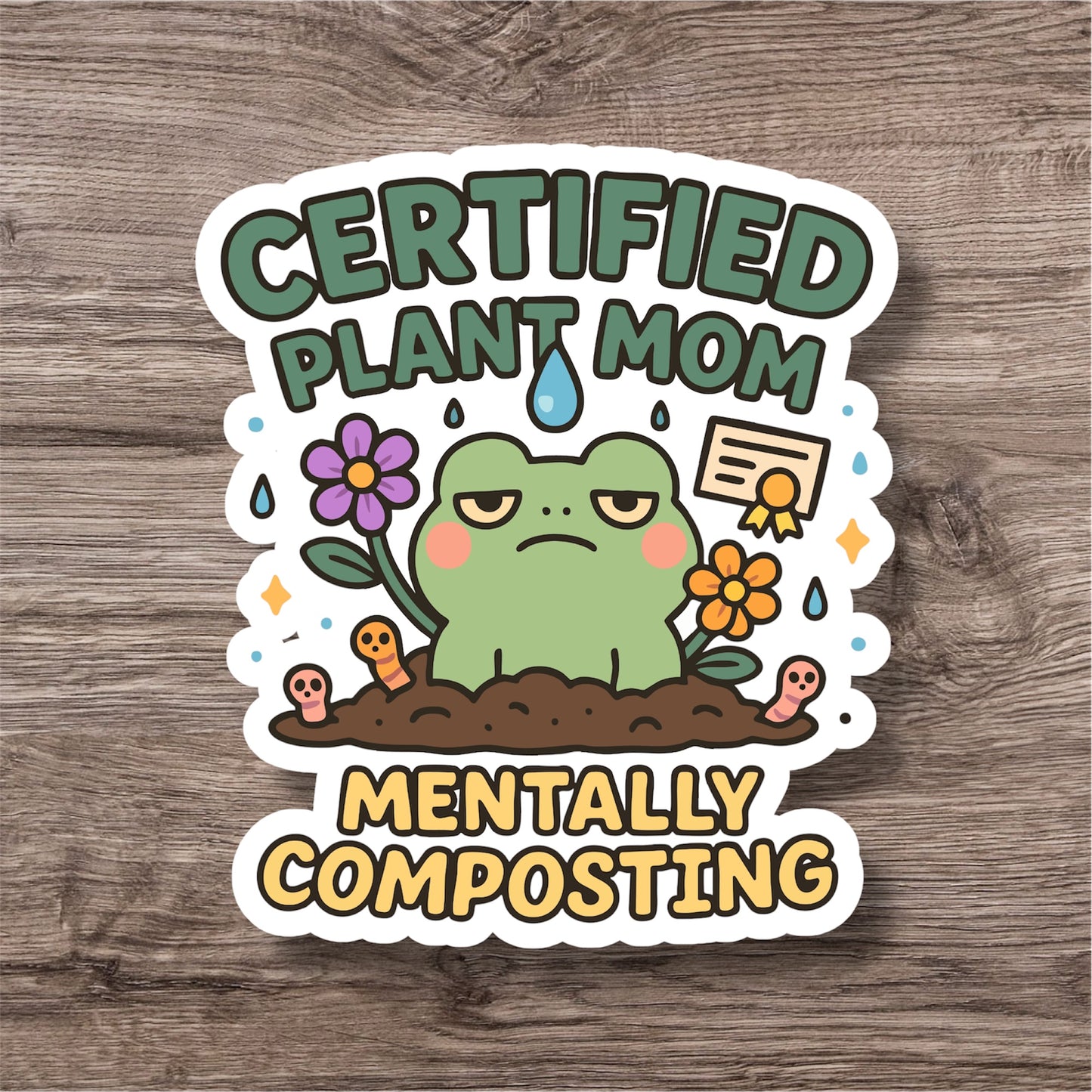 "Certified plant mom” – Quirky Neurodiversity sticker for ADHD & Autistic brains