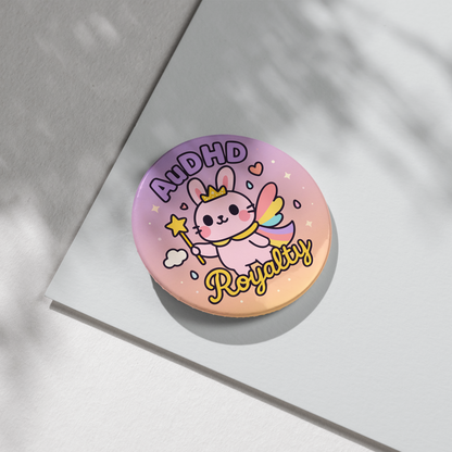 “AuDHD Royalty” – Pin Badge, Magnet or Sticker for Neurospicy Weirdos
