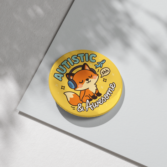 “Autistic & Awesome” – Pin Badge, Magnet or Sticker for Neurospicy Weirdos