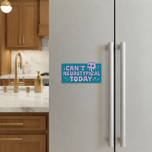 "Can't neurotypical today” – Quirky Neurodiversity bumper style sticker for ADHD & Autistic brains