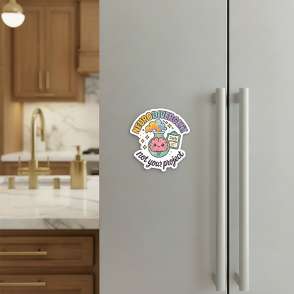 "Not your project” – Quirky Neurodiversity sticker for ADHD & Autistic brains