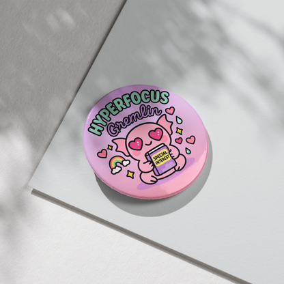 “Hyperfocus Gremlin” – Pin Badge, Magnet or Sticker for Neurospicy Weirdos