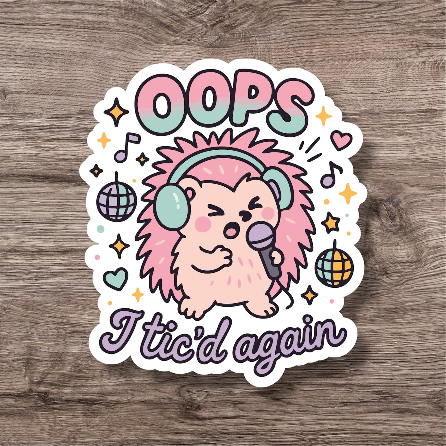 "Oops I tic'd again” – Quirky Neurodiversity sticker for ADHD & Autistic brains