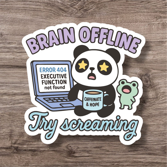 "Brain offline” – Quirky Neurodiversity sticker for ADHD & Autistic brains
