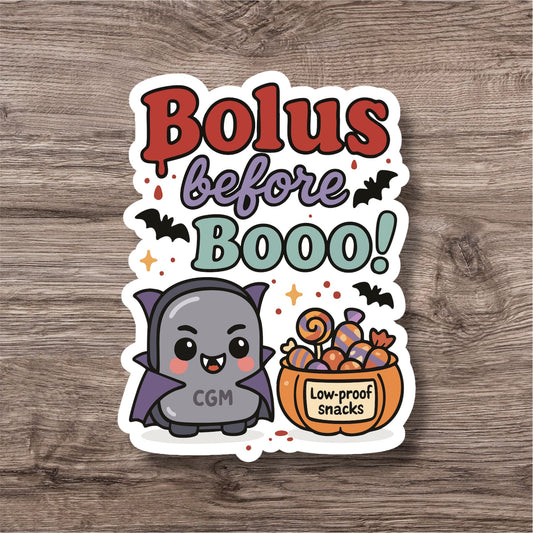 "Bolus before boo!” – Funny diabetes sticker for T1D warriors & pancreas rebels