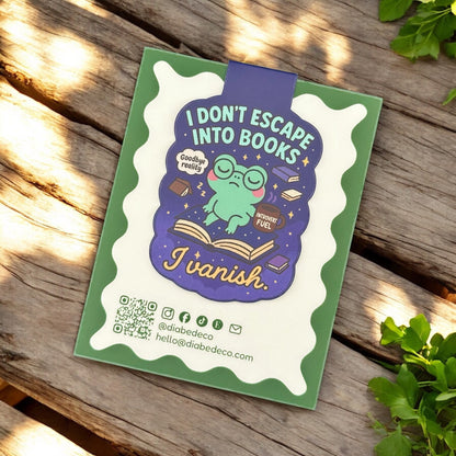 “I Don´t Escape Into Books, I Vanish” – Magnetic Bookmark for Neurodivergent Book Lovers