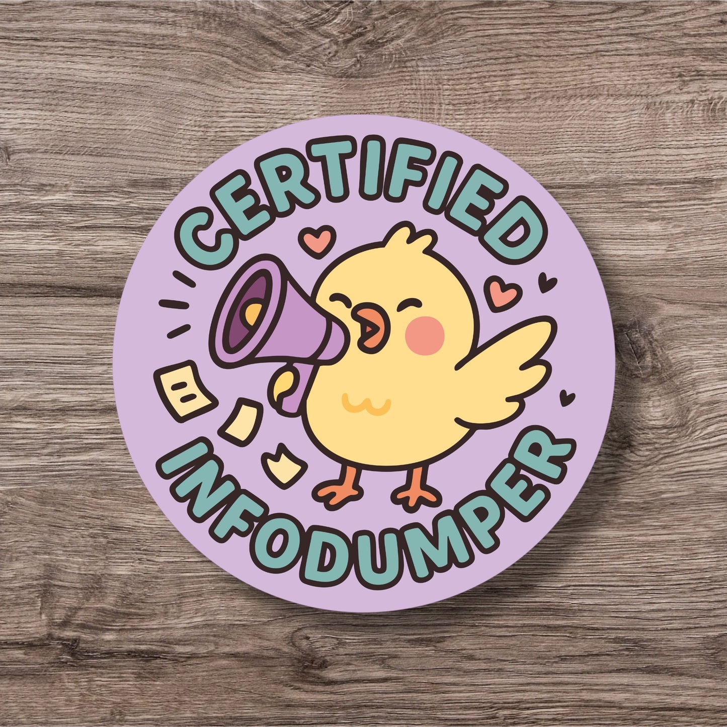 “Certified Infodumper” – Pin Badge, Magnet or Sticker for Neurospicy Weirdos