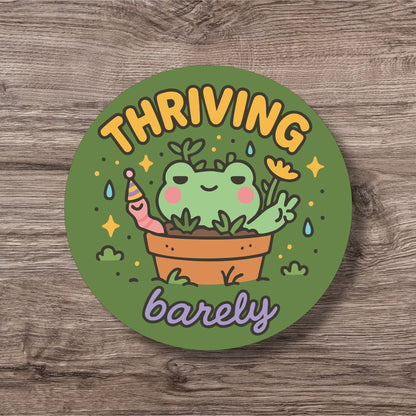 “Thriving Barely” – Pin Badge, Magnet or Sticker for Neurospicy Weirdos