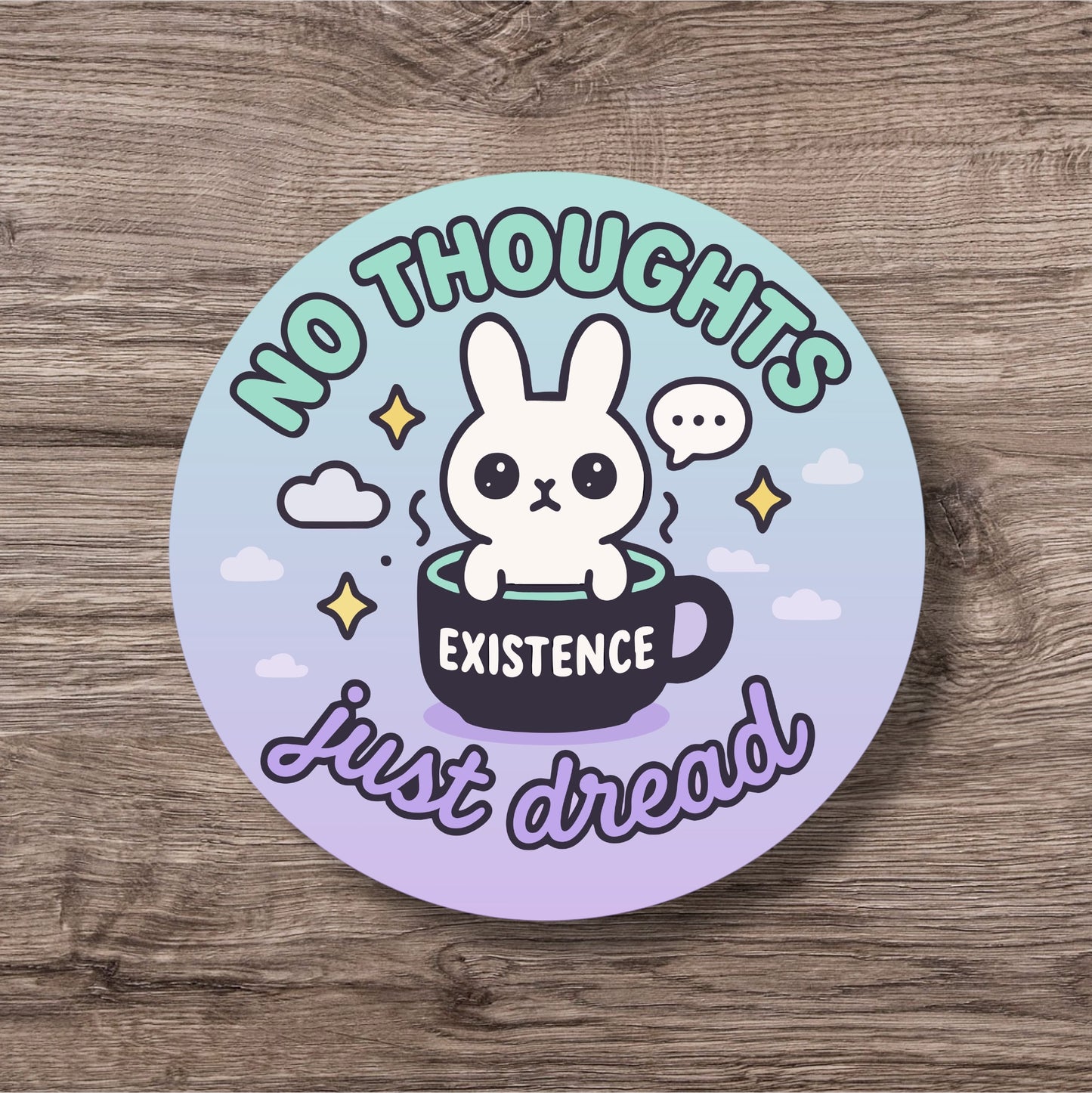 “No Toughts Just Dread” – Pin Badge, Magnet or Sticker for Neurospicy Weirdos