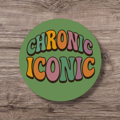 “Chronic Iconic” – Pin Badge, Magnet or Sticker for Neurospicy Weirdos