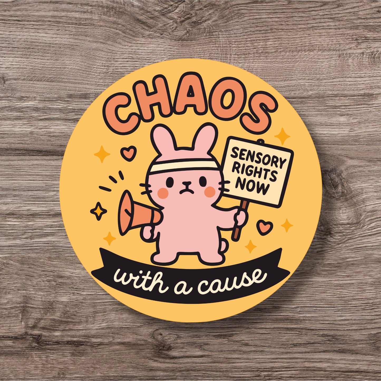 “Chaos With A Cause” – Pin Badge, Magnet or Sticker for Neurospicy Weirdos