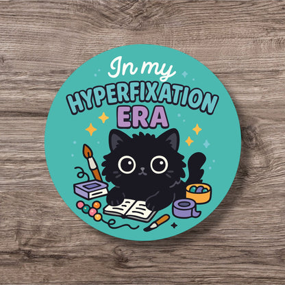 “In My Hyperfixation Era” – Pin Badge, Magnet or Sticker for Neurospicy Weirdos